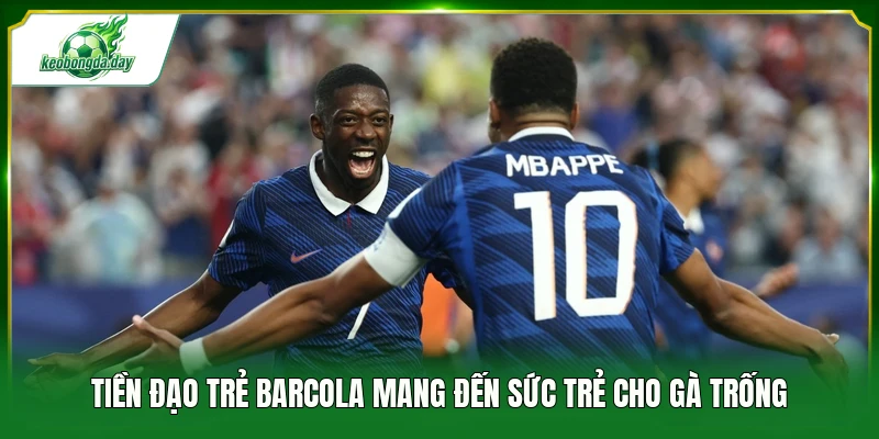Tiền đạo trẻ Barcola mang đến sức trẻ cho Gà Trống